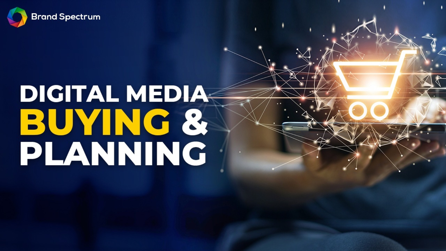 Digital Media Buying and Planning Services by Brand Spectrum